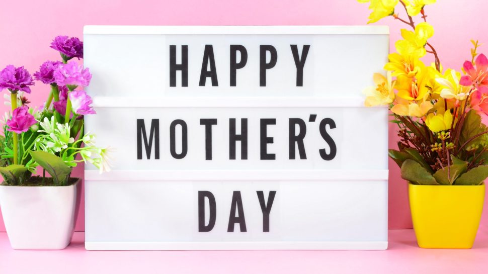 Our Top Picks For Mother's Day